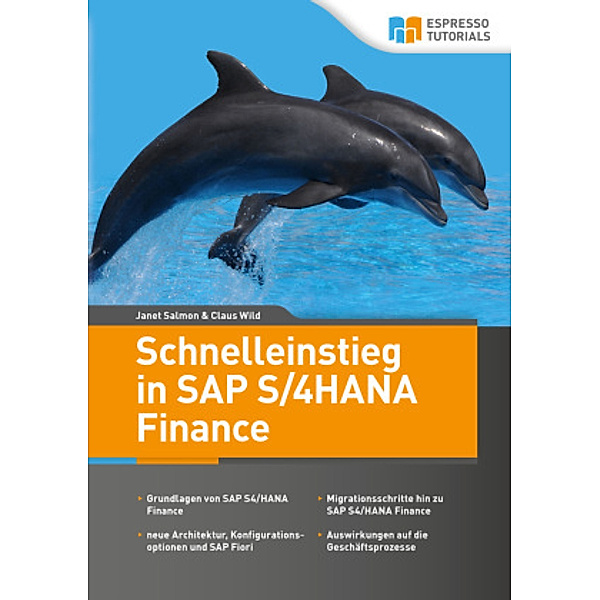 Schnelleinstieg in SAP S/4HANA Finance, Janet Salmon, Claus Wild