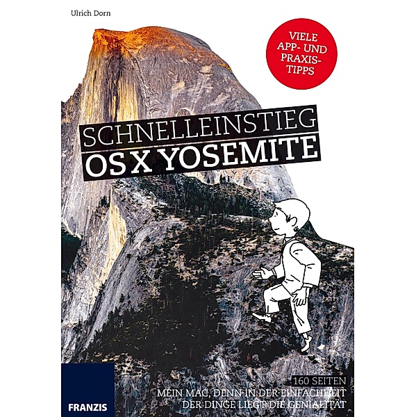 Schnelleinstieg OS X Yosemite / Computer, Ulrich Dorn