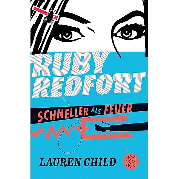 Schneller als Feuer / Ruby Redfort Bd.3, Lauren Child
