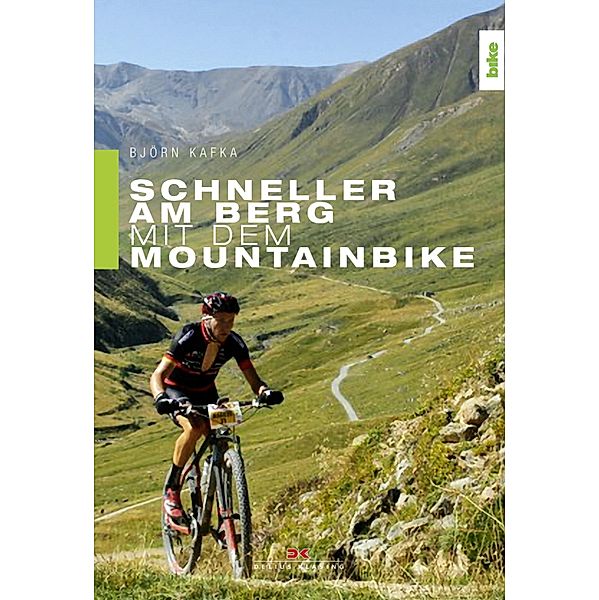 Schneller am Berg mit dem Mountainbike, Björn Kafka