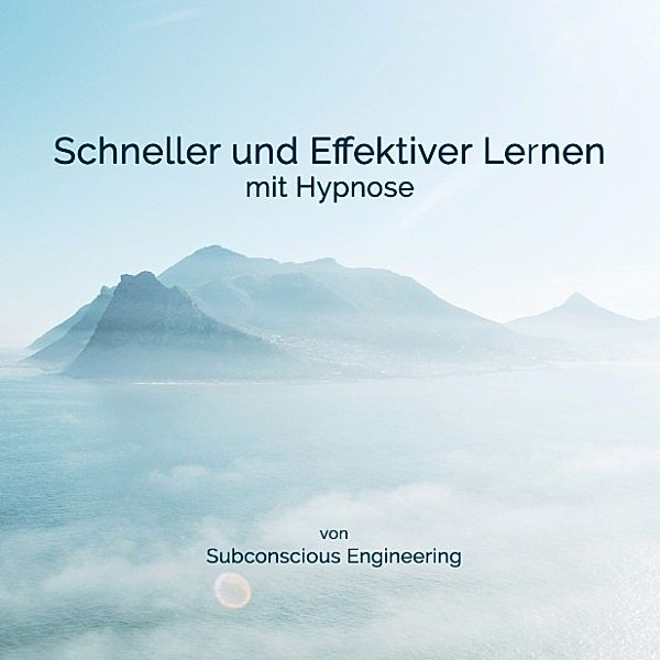 Schneller und effektiver Lernen mit Hypnose, Christoph Sacher