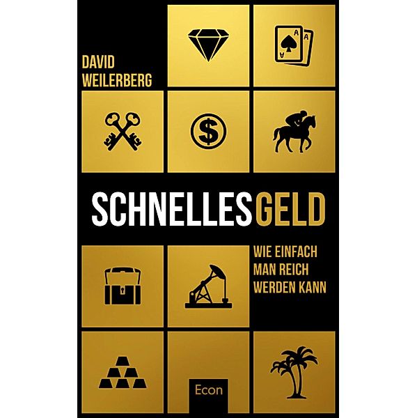 Schnelles Geld / Ullstein eBooks, David Weilerberg