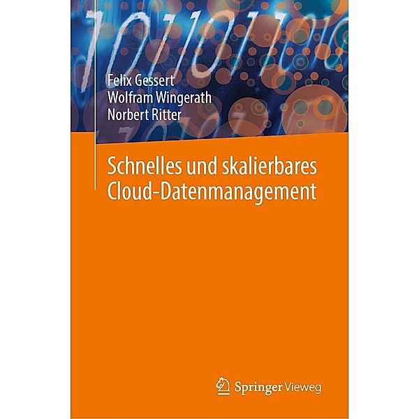 Schnelles und skalierbares Cloud-Datenmanagement, Felix Gessert, Wolfram Wingerath, Norbert Ritter