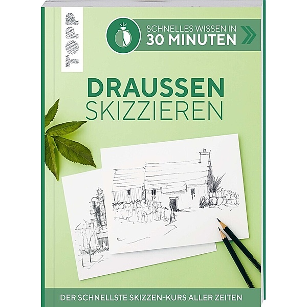 Schnelles Wissen in 30 Minuten - Draußen skizzieren, Bernd Klimmer