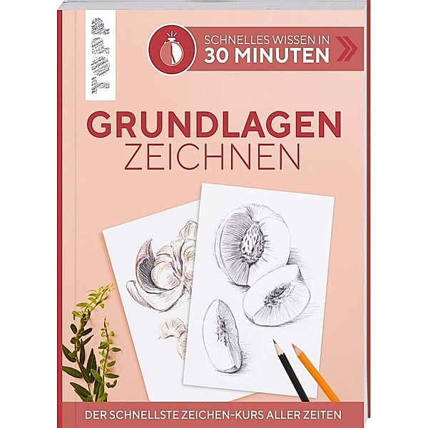 Schnelles Wissen in 30 Minuten - Grundlagen Zeichnen, Andrea Wagner