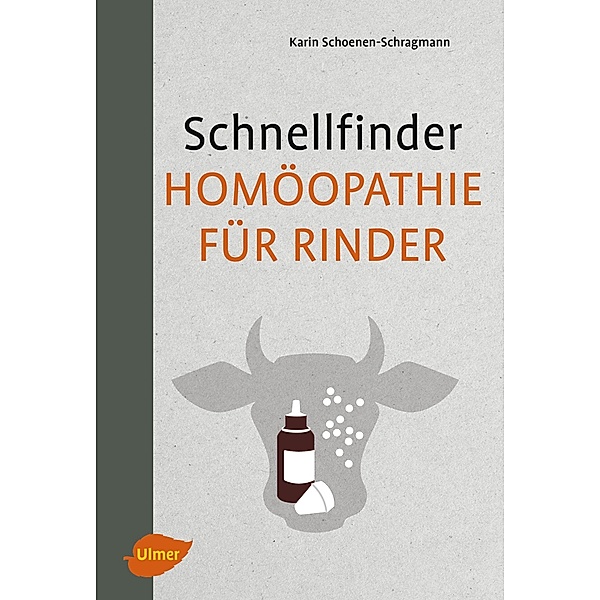 Schnellfinder Homöopathie für Rinder, Karin Schoenen-Schragmann