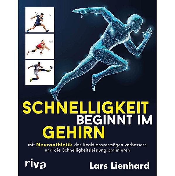 Schnelligkeit beginnt im Gehirn, Lars Lienhard