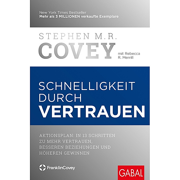 Schnelligkeit durch Vertrauen, Stephen M. R. Covey, Rebecca R. Merrill