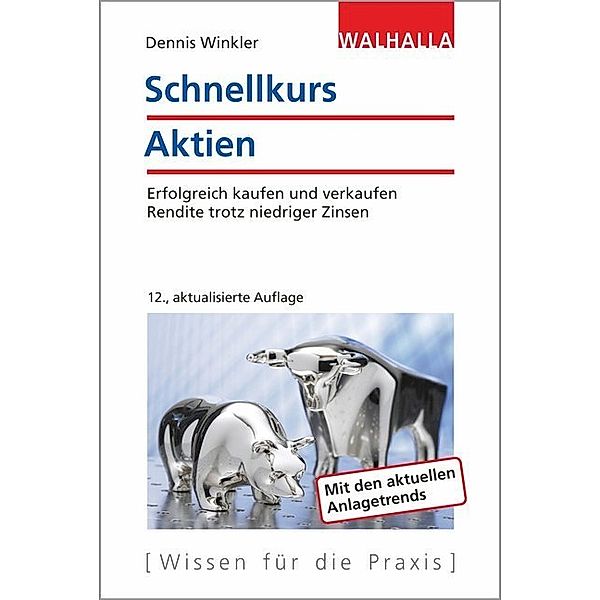 Schnellkurs Aktien, Dennis A. Winkler