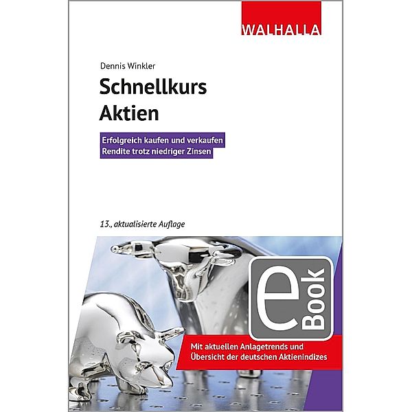 Schnellkurs Aktien / Wirtschaft, Dennis A. Winkler