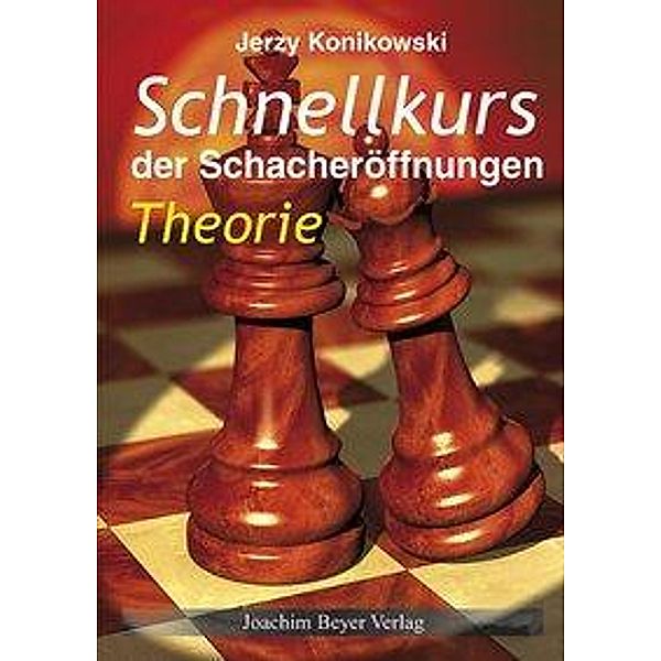 Schnellkurs der Schacheröffnungen, Theorie, Jerzy Konikowski