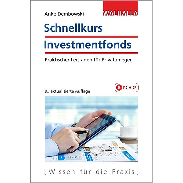 Schnellkurs Investmentfonds, Anke Dembowski