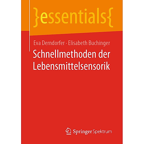 Schnellmethoden der Lebensmittelsensorik, Eva Derndorfer, Elisabeth Buchinger