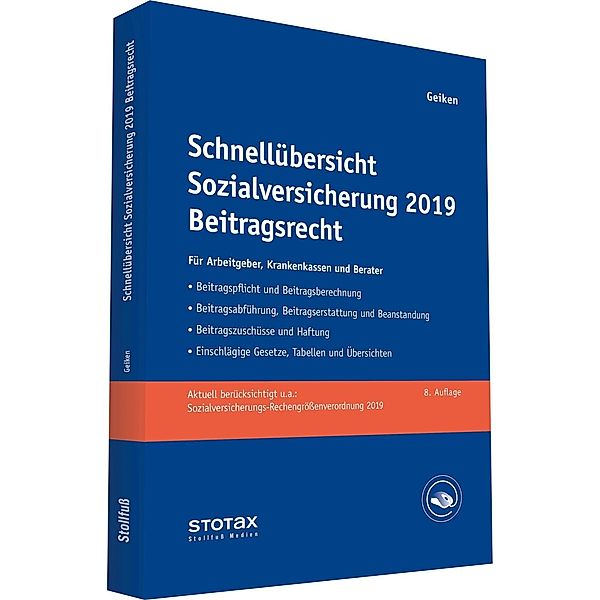 Schnellübersicht Sozialversicherung 2019 Beitragsrecht, Manfred Geiken