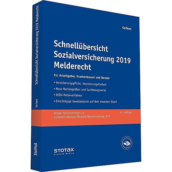 Schnellübersicht Sozialversicherung 2019 Melderecht, Manfred Geiken