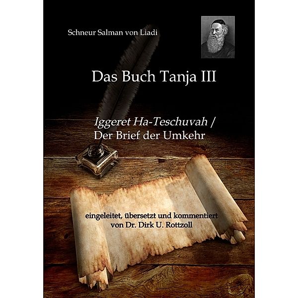 Schneur Salman von Liadi: Das Buch Tanja III, Dirk U. Rottzoll