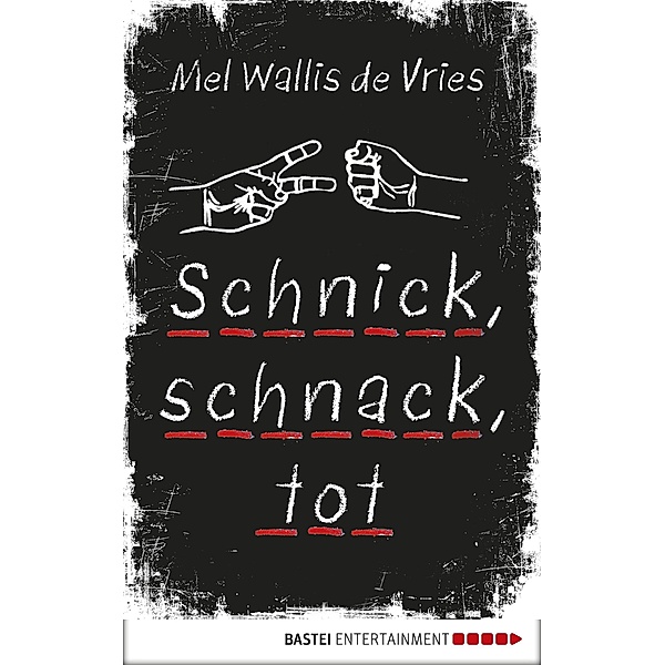 Schnick, schnack, tot / deVries Bd.2, Mel Wallis de Vries