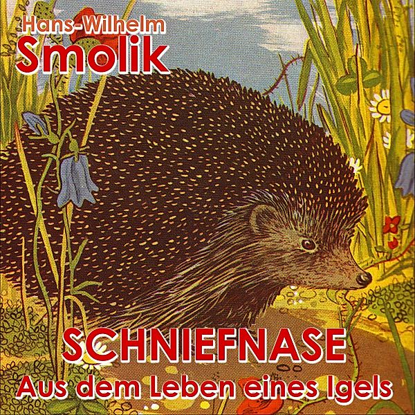 Schniefnase, Hans-Wilhelm Smolik