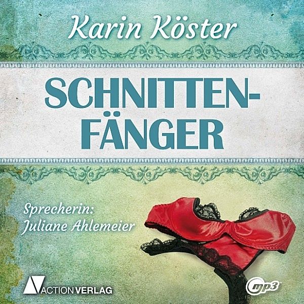 Schnittenfänger, Karin Köster