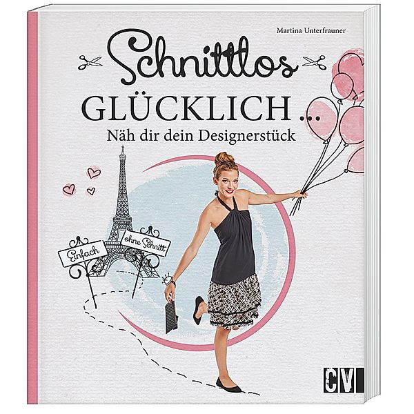 Schnittlos glücklich, Martina Unterfrauner