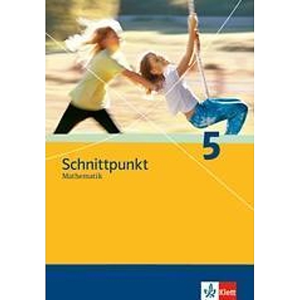 Schnittpunkt, Ausgabe Rheinland-Pfalz, Neubearbeitung: 1 Schnittpunkt Mathematik 5. Ausgabe Rheinland-Pfalz