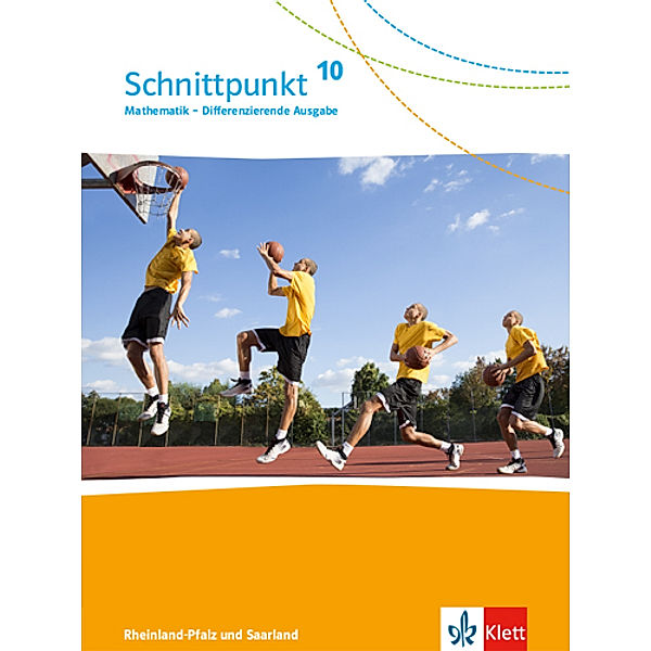 Schnittpunkt Mathematik 10. Differenzierende Ausgabe Rheinland-Pfalz und Saarland - 10. Schuljahr, Schülerbuch