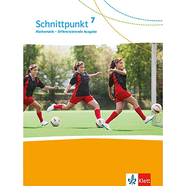 Schnittpunkt Mathematik 7. Differenzierende Ausgabe ab 2017 - 7. Schuljahr, Schülerbuch