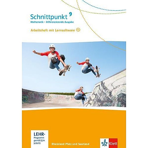 Schnittpunkt Mathematik 9. Differenzierende Ausgabe Rheinland-Pfalz und Saarland - 9. Schuljahr, Arbeitsheft mit Lernsof