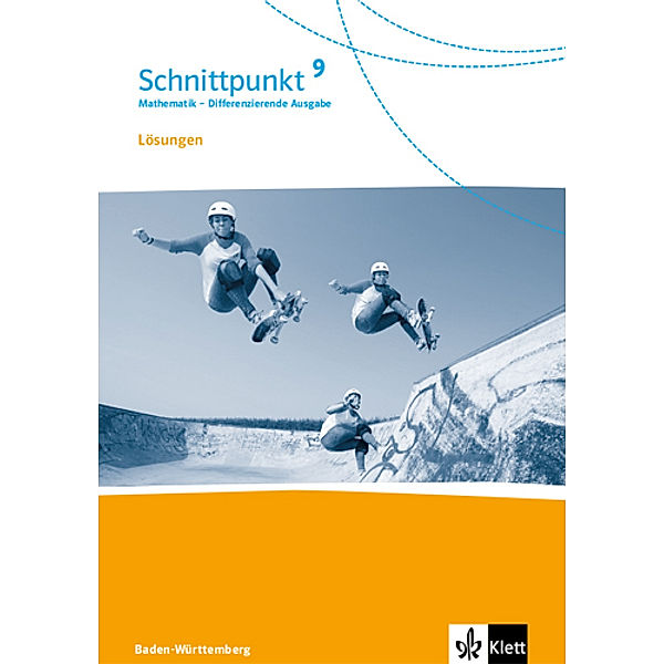 Schnittpunkt Mathematik 9. Differenzierende Ausgabe Baden-Württemberg - 9. Schuljahr, Lösungen