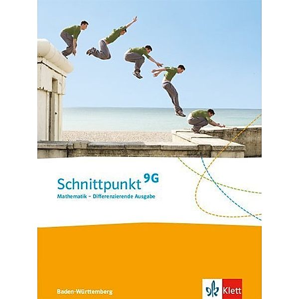 Schnittpunkt Mathematik 9. Differenzierende Ausgabe Baden-Württemberg - 9. Schuljahr, Schülerbuch 9G
