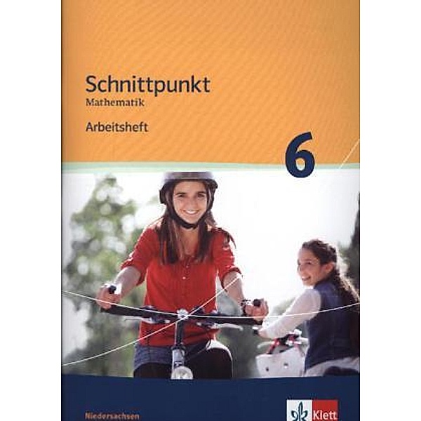 Schnittpunkt Mathematik. Ausgabe für Niedersachsen ab 2011 / Schnittpunkt Mathematik 6. Ausgabe Niedersachsen