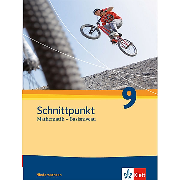 Schnittpunkt Mathematik. Ausgabe für Niedersachsen ab 2011 / Schnittpunkt Mathematik 9. Ausgabe Niedersachsen Basisniveau