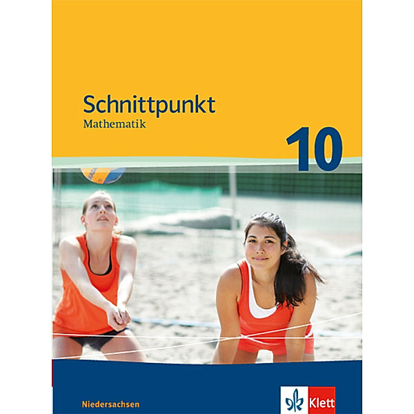 Schnittpunkt Mathematik. Ausgabe für Niedersachsen ab 2011 / Schnittpunkt Mathematik 10. Ausgabe Niedersachsen Mittleres Niveau