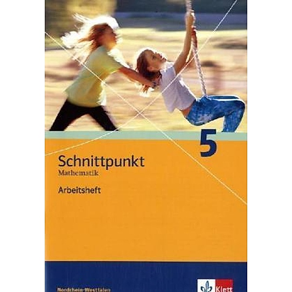 Schnittpunkt Mathematik. Ausgabe für Nordrhein-Westfalen ab 2005 / Schnittpunkt Mathematik 5. Ausgabe Nordrhein-Westfalen