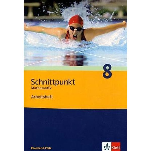 Schnittpunkt Mathematik. Ausgabe für Rheinland-Pfalz ab 2006 / Schnittpunkt Mathematik 8. Ausgabe Rheinland-Pfalz