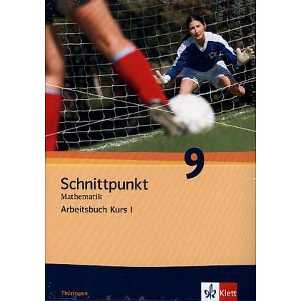 Schnittpunkt Mathematik. Ausgabe für Thüringen ab 2012 / Schnittpunkt Mathematik 9. Ausgabe Thüringen