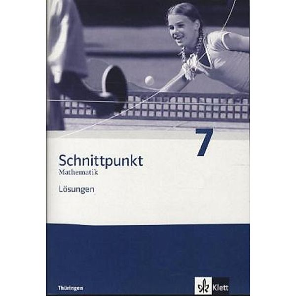 Schnittpunkt Mathematik. Ausgabe für Thüringen ab 2009 / Schnittpunkt Mathematik 7. Ausgabe Thüringen