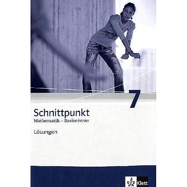 Schnittpunkt Mathematik - Basisniveau, Ausgabe Schleswig-Holstein: 7. Schuljahr, Lösungen