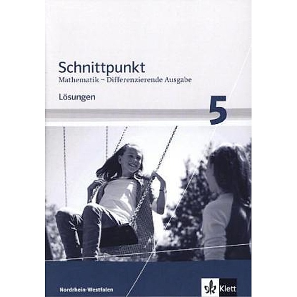 Schnittpunkt Mathematik. Differenzierende Ausgabe für Nordrhein-Westfalen ab 2012 / Schnittpunkt Mathematik 5. Differenzierende Ausgabe Nordrhein-Westfalen