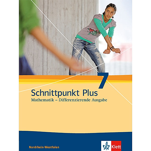 Schnittpunkt Mathematik. Differenzierende Ausgabe für Nordrhein-Westfalen ab 2012 / Schnittpunkt Plus Mathematik 7. Differenzierende Ausgabe Nordrhein-Westfalen