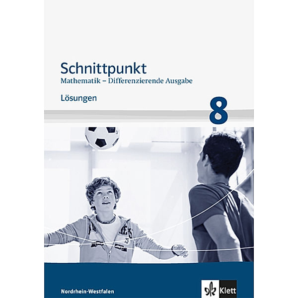 Schnittpunkt Mathematik. Differenzierende Ausgabe für Nordrhein-Westfalen ab 2012 / Schnittpunkt Mathematik 8. Differenzierende Ausgabe Nordrhein-Westfalen