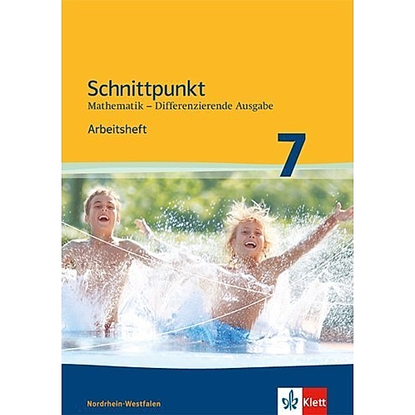 Schnittpunkt Mathematik. Differenzierende Ausgabe für Nordrhein-Westfalen ab 2012 / Schnittpunkt Mathematik 7. Differenzierende Ausgabe Nordrhein-Westfalen