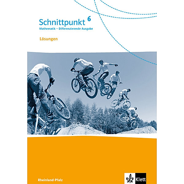 Schnittpunkt Mathematik. Differenzierende Ausgabe für Rheinland-Pfalz und Saarland ab 2016 / Schnittpunkt Mathematik 6. Differenzierende Ausgabe Rheinland-Pfalz und Saarland