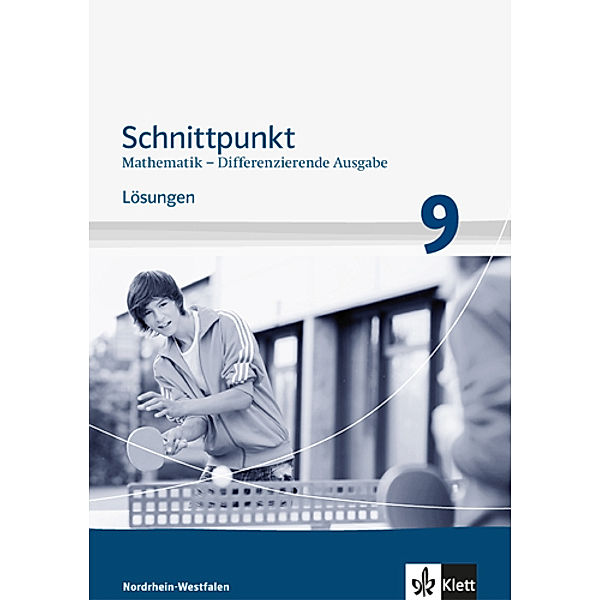 Schnittpunkt Mathematik. Differenzierende Ausgabe für Nordrhein-Westfalen ab 2012 / Schnittpunkt Mathematik 9. Differenzierende Ausgabe Nordrhein-Westfalen