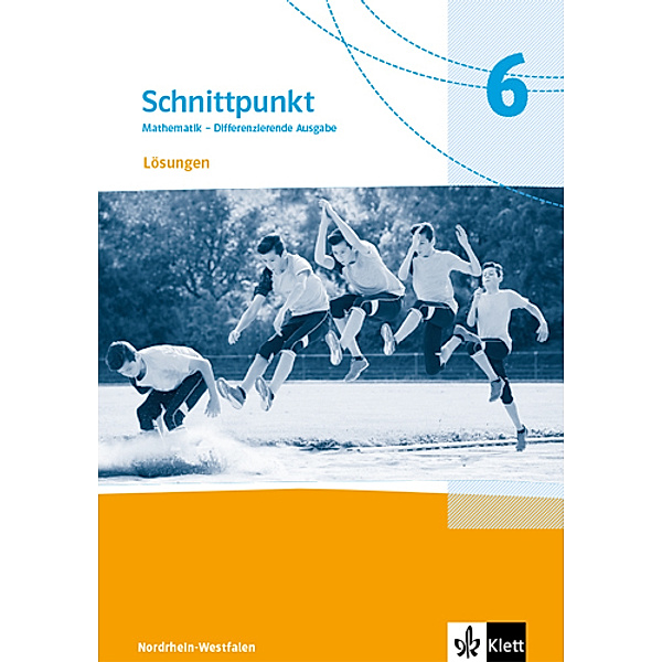 Schnittpunkt Mathematik. Differenzierende Ausgabe für Nordrhein-Westfalen ab 2022 / Schnittpunkt Mathematik 6. Differenzierende Ausgabe Nordrhein-Westfalen