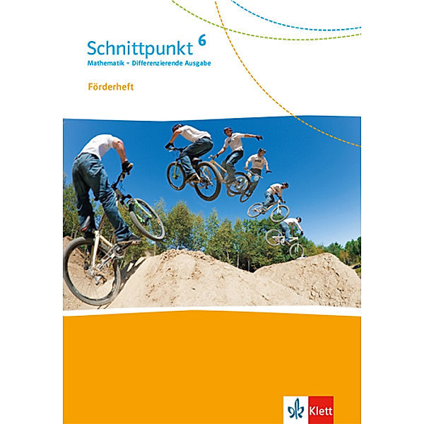 Schnittpunkt Mathematik. Differenzierende Ausgabe ab 2017 / Schnittpunkt Mathematik 6. Differenzierende Ausgabe ab 2017 - 6. Schuljahr, Förderheft mit Lösungen