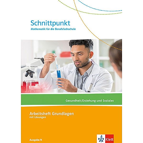 Schnittpunkt Mathematik für die Berufsfachschule. Gesundheit/Erziehung und Soziales. Ausgabe N