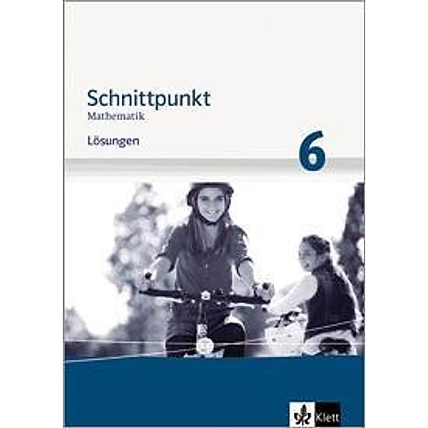 Schnittpunkt Mathematik Mittleres Niveau, Ausgabe Niedersachsen: 6. Schuljahr, Lösungen