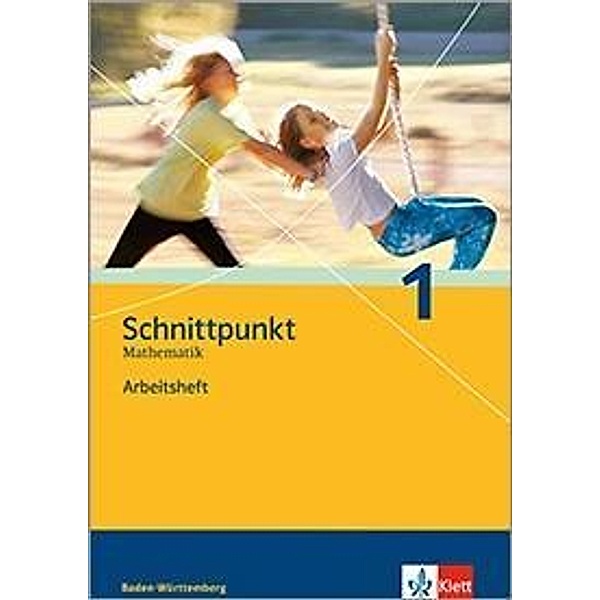 Schnittpunkt Mathematik, Realschule Baden-Württemberg: 1 Klasse 5, Arbeitsheft