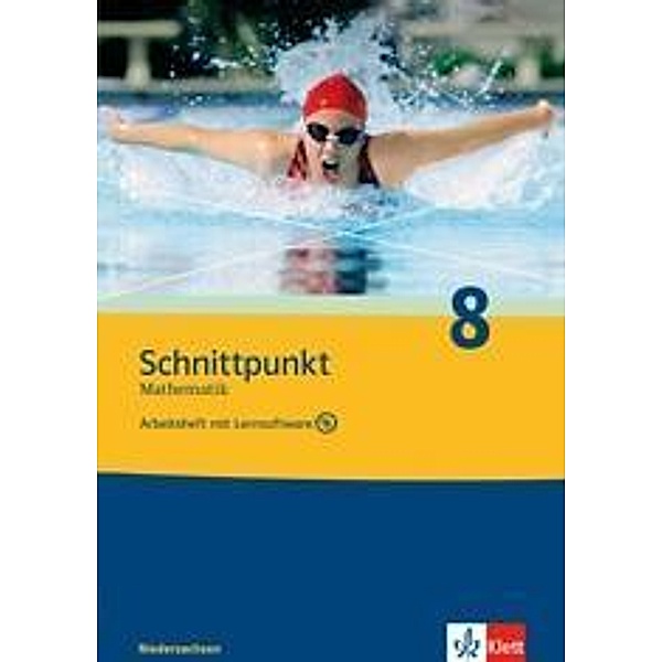 Schnittpunkt Mathematik, Realschule Niedersachsen, Neubearbeitung: 8. Schuljahr, Arbeitsheft m. CD-ROM